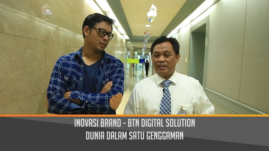 Inovasi Brand–BTN Digital Solution–Dunia Dalam Satu Genggaman