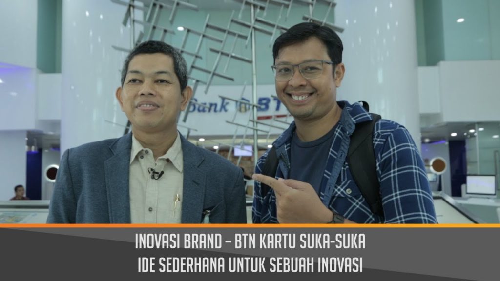 Inovasi Brand-BTN Kartu Suka-Suka-Ide Sederhana Untuk Sebuah Inovasi
