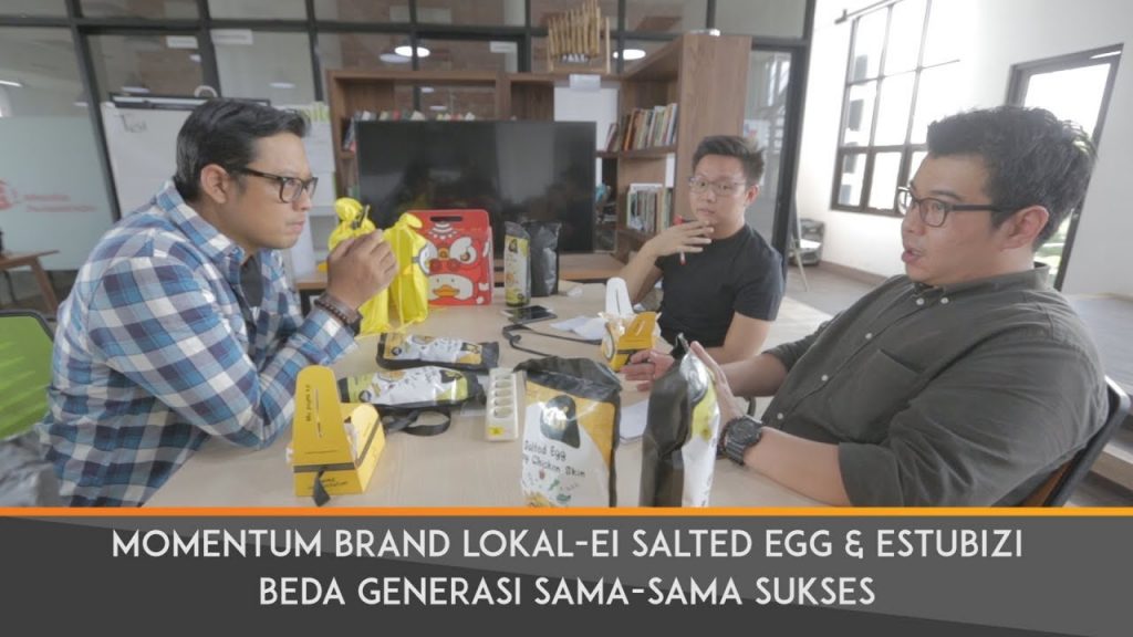 Momentum Brand Lokal-Ei Salted Egg & Estubizi-Beda Generasi Sama-Sama Sukses