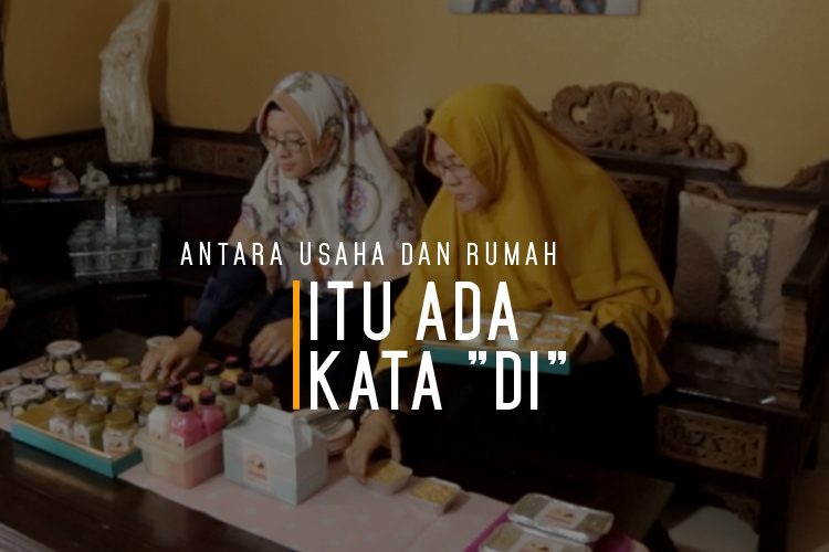 kapan peluang usaha itu ada Antara Usaha dan Rumah Itu Ada Kata Di Brand adventure 