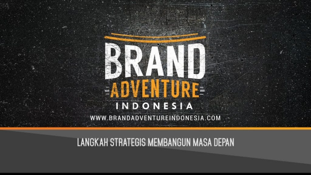 Brand Adventure Indonesia – Konklusi Season 2 – Strategi Menuju Masa Depan
