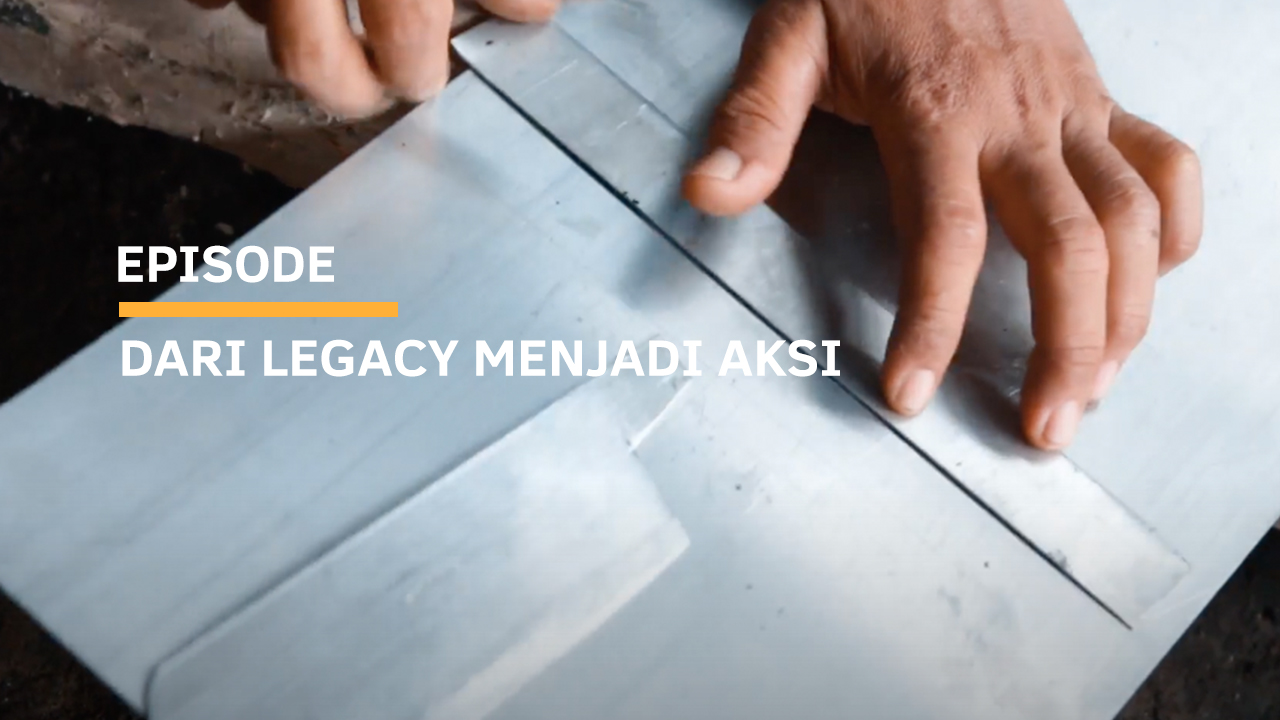 Dari Legacy Menjadi Aksi