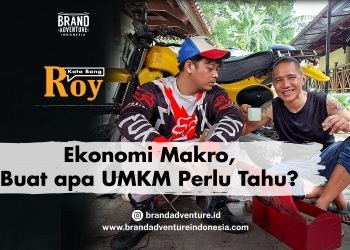 Ekonomi Makro. Buat apa Perlu Tahu? Kata Bang Roy Episode 1