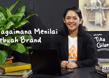 Panduan Sederhana: Cara Menilai Sebuah BRAND atau MEREK