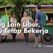 Yang Lain Libur, Aku Tetap Bekerja