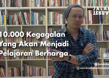 10.000 Kegagalan Yang Akan Menjadi Pelajaran Berharga